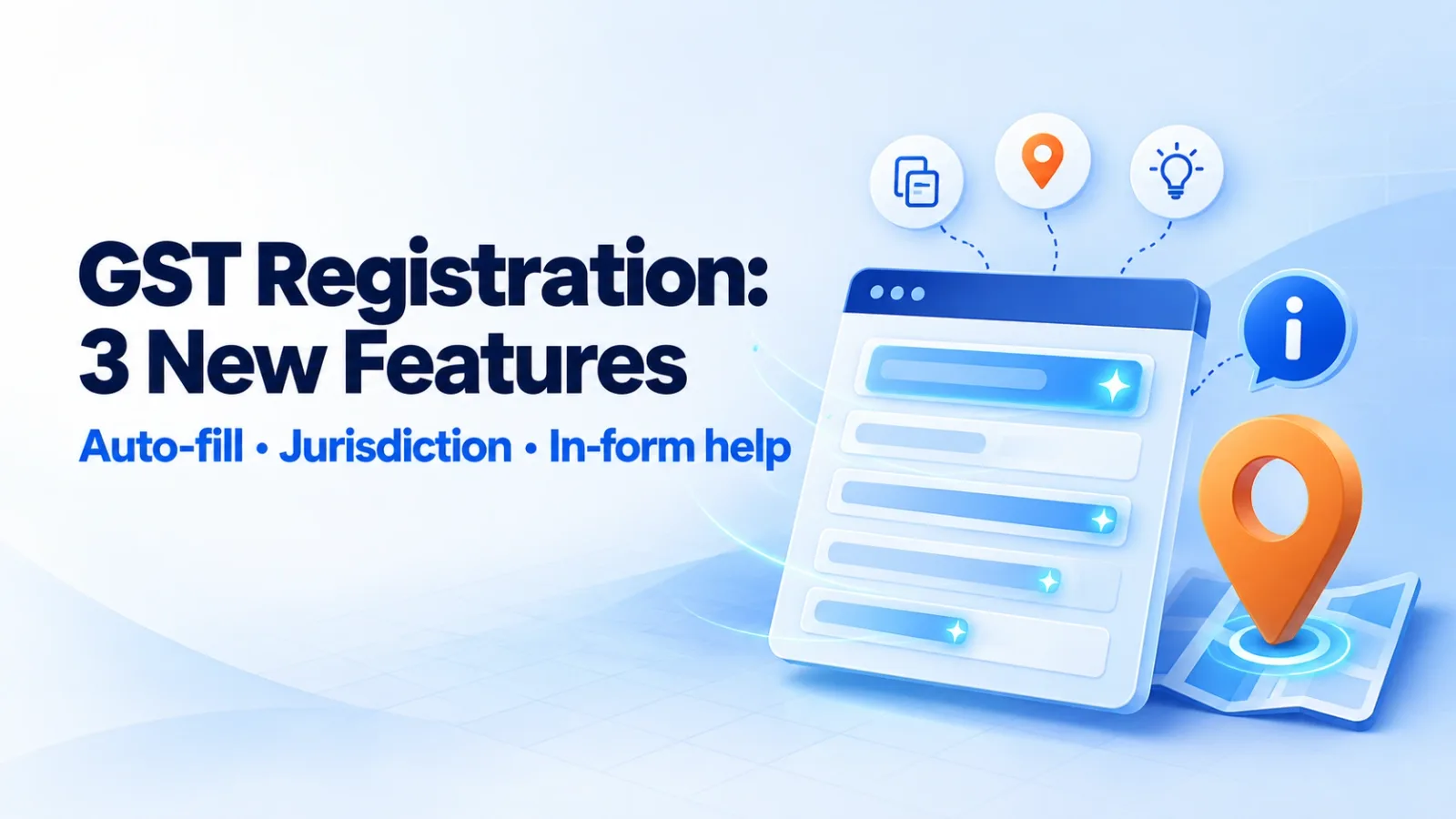 GST registration form REG-01 auto-filled from an existing GSTIN, with a map pin suggesting the State and Centre jurisdiction