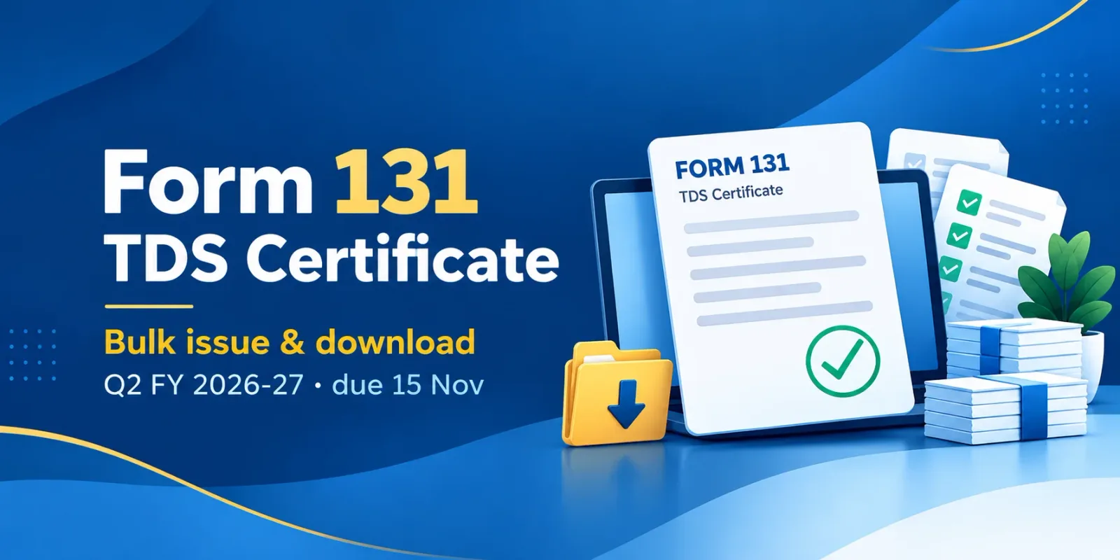 Form 131 TDS certificate graphic with a tick mark and the Q2 FY 2026-27 due date of 15 November