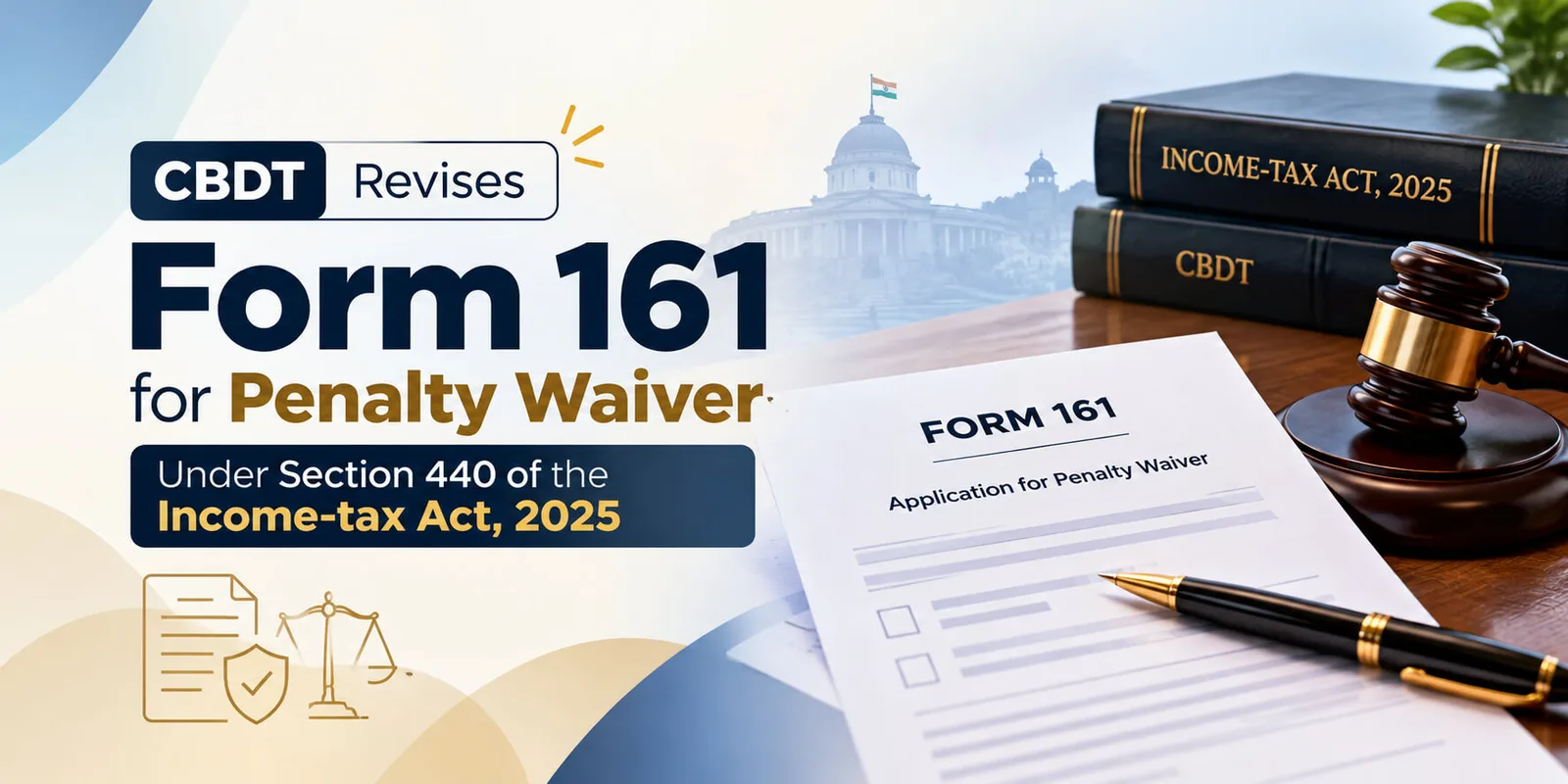 Revised Form 161 for penalty waiver under Section 440(2) of the Income-tax Act, 2025